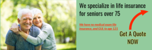 How To Get Affordable Life Insurance Over Age 75 - PinnacleQuote