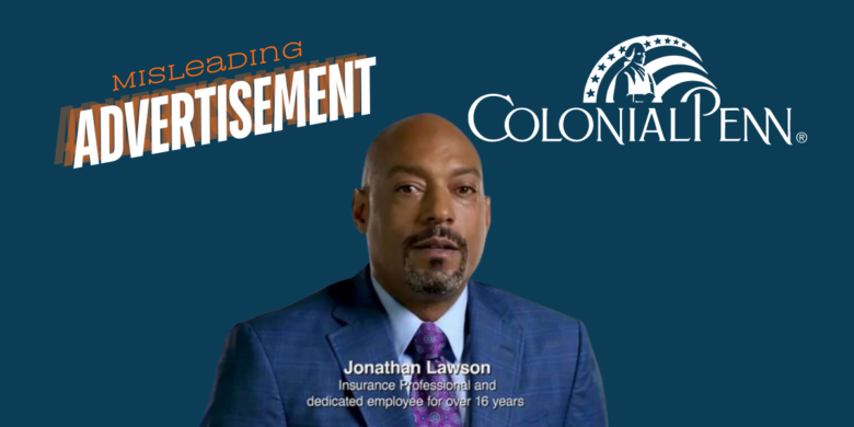 Misleading Advertisement with Colonial Penn logo and image of Jonathan Lawson